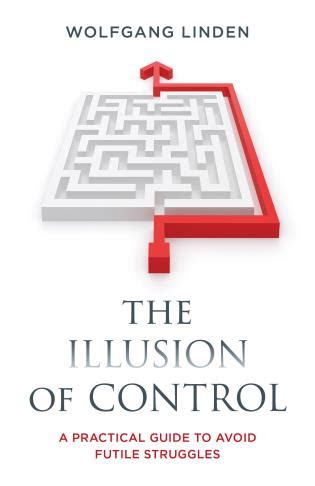 futile stuggles|The Illusion of Control: A Practical Guide to Avoid Futile .